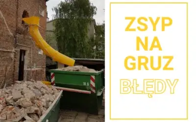 Zsypy do gruzu na placu budowy – jak uniknąć najczęstszych błędów?